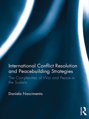 cover image of International Conflict Resolution and Peacebuilding Strategies